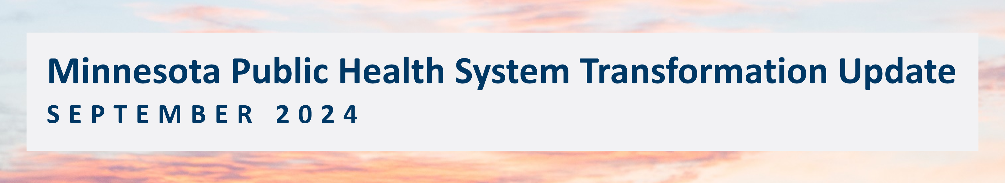 Public Health System Transformation Update, September 2024