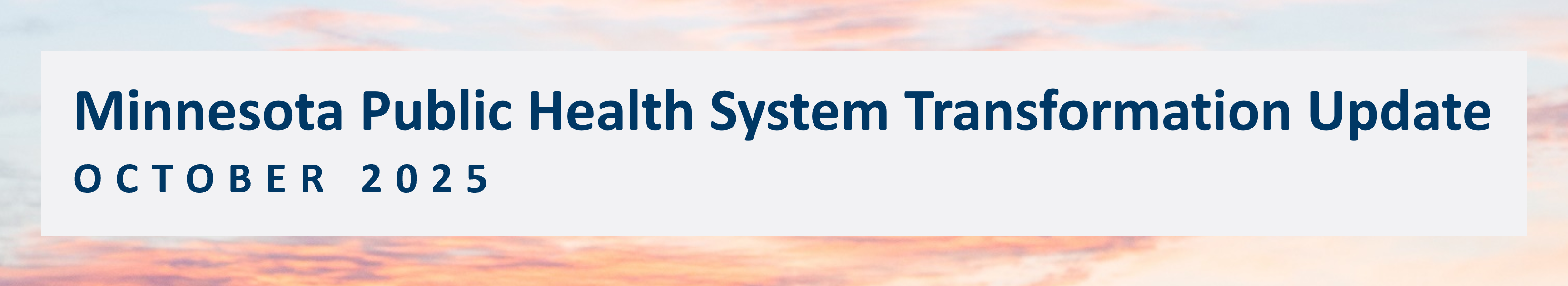 Public Health System Transformation Update, October 2025